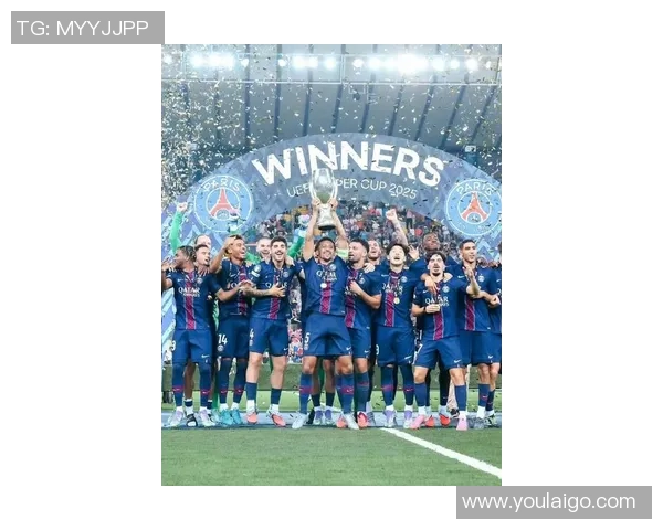 巴黎圣日耳曼宣布签下新援进一步增强球队实力展望新赛季